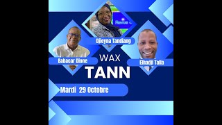 Direct : WAXTANN AVEC DIEYNABA TANDIANG ET BABACAR DIONE ELHADJI TALLA