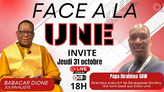 Direct/FACE A LA UNE AVEC BABACAR DIONE INVITE PAPA IBRAHIMA SOW