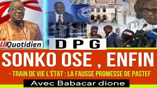 DIRECT LES VENDREDIS DE BABACAR DIONE : THEME DPG : SONKO OSE ENFIN