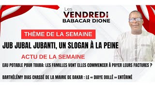 DIRECT: LES VENDREDIS BABACAR DIONE THEME JUB JUBAL JUBANTI, UN SLOGAN À LA PEINE