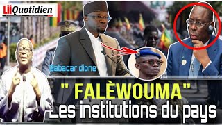 Ousmane Sonko ‘’Faléwouma les institutions du pays »