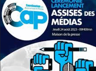 PUBLICATION DU RAPPORT GÉNÉRAL DES ASSISES NATIONALES DES MÉDIAS : La CAP appelle tous les acteurs à apporter leur contribution