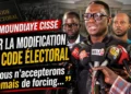 Moundiaye Cissé sur la modification du code électoral : « Nous n&rsquo;accepterons jamais de forcing… »