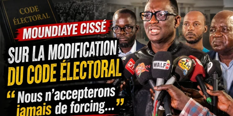 Moundiaye Cissé sur la modification du code électoral : « Nous n&rsquo;accepterons jamais de forcing… »