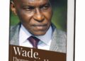 « WADE L’HOMME DU SIÈCLE » : Cheikh Ba publie un ouvrage dédié à l’ancien Président 