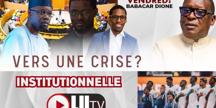 DIRECT: LES VENDREDIS DE BABACAR DIONE: VERS UNE CRISE INSTITUTIONNELLE