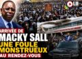 🔴 EN DIRECT : Arrivée de Macky SALL une foule monstrueuse au rendez-vous