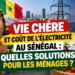Vie chère et coût de l’électricité au Sénégal : quelles solutions pour les ménages ?