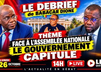 🔴 DIRECT: LE DEBRIEF DE BABACAR DIONE: FACE A l&rsquo;ASSEMBLEE NATIONALE LE GOUVERMENT CAPITULE