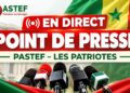 En direct : POINT DE PRESSE PASTEF LES PATRIOTES