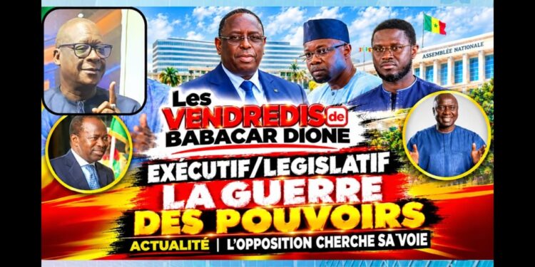 🔴Direct : LES VENDREDIS DE BABACAR DIONE : EXCECUTIF-LEGISLATIF LA GUERRE DES POUVOIRS